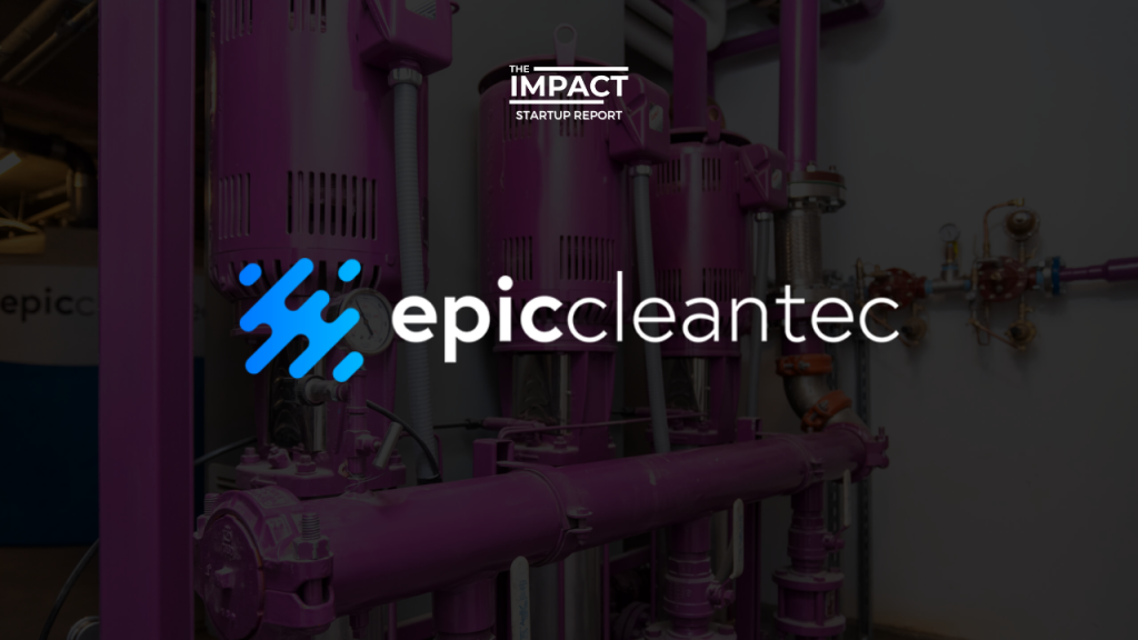 Epic Cleantec Impact Startup Report
