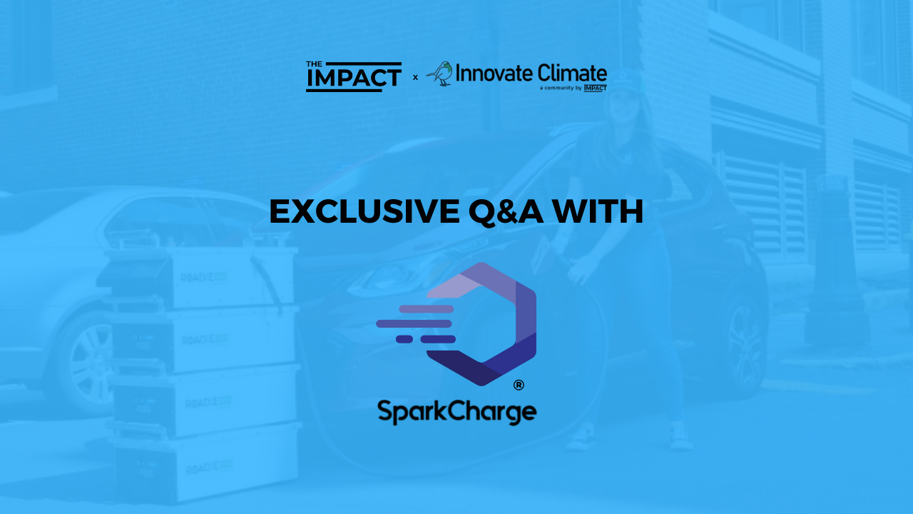 Impact x Innovate Climate Startup Q&A SparkCharge Thumbnail